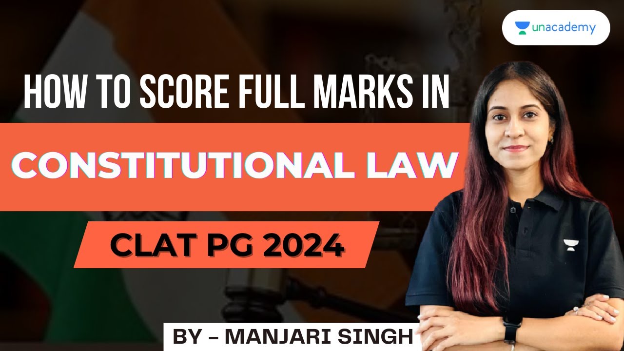 How to Score Full Marks in Constitutional Law | CLAT&nbsp;PG&nbsp;2024 Preparation | CLAT PG | LLM | CLAT #llm