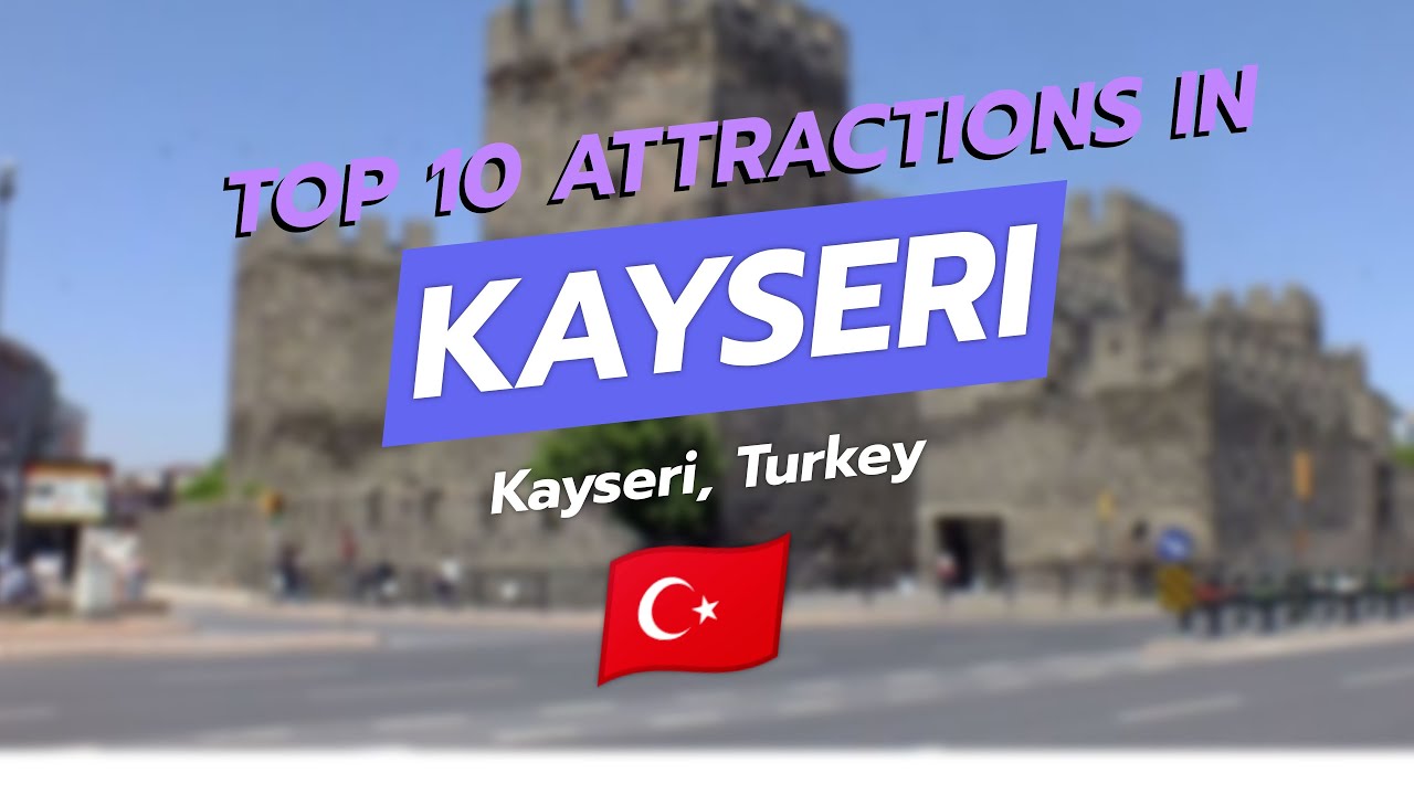 10 лучших достопримечательностей Кайсери, Турция 🏰🌄