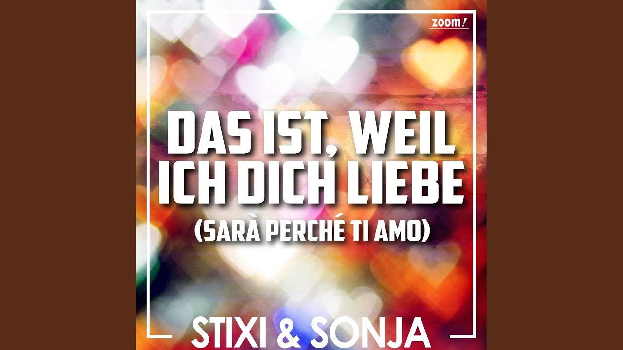 Das ist, weil ich dich liebe (Sarà perché ti amo)
