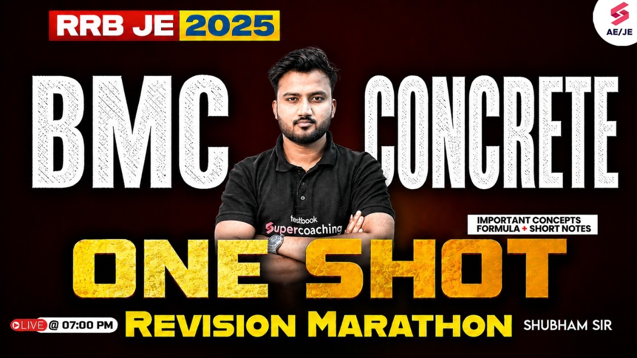 BMC & Concrete Technology Civil Engineering Marathon | RRB JE Civil Marathon Class by Shubham Sir