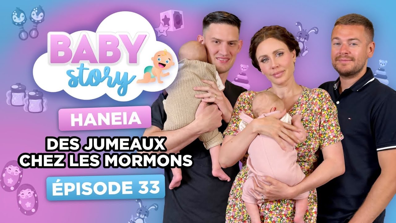 BABY STORY (ÉPISODE 33): HANEIA, DES JUMEAUX CHEZ LES MORMONS
