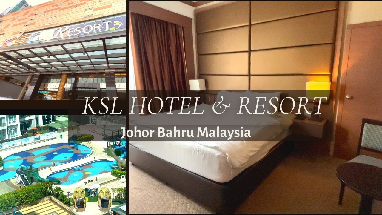 KSL Hotel & Resort | Johor Bahru Hotels Malaysia