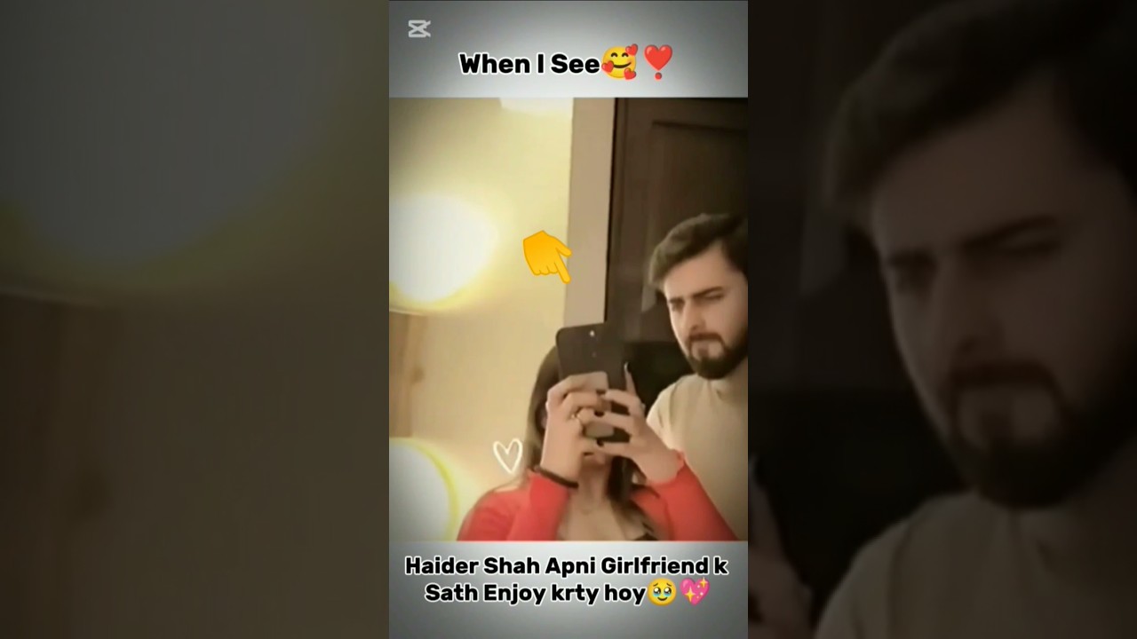When U See😍🥀 Haider Shah Girlfriend k Sath🥹💖 #rajabfamily #emaanrajab #viralvideo #trendingshorts