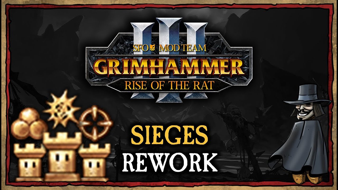 SIEGES REWORK in SFO: Grimhammer III RISE OF THE RAT update for Total War: Warhammer III