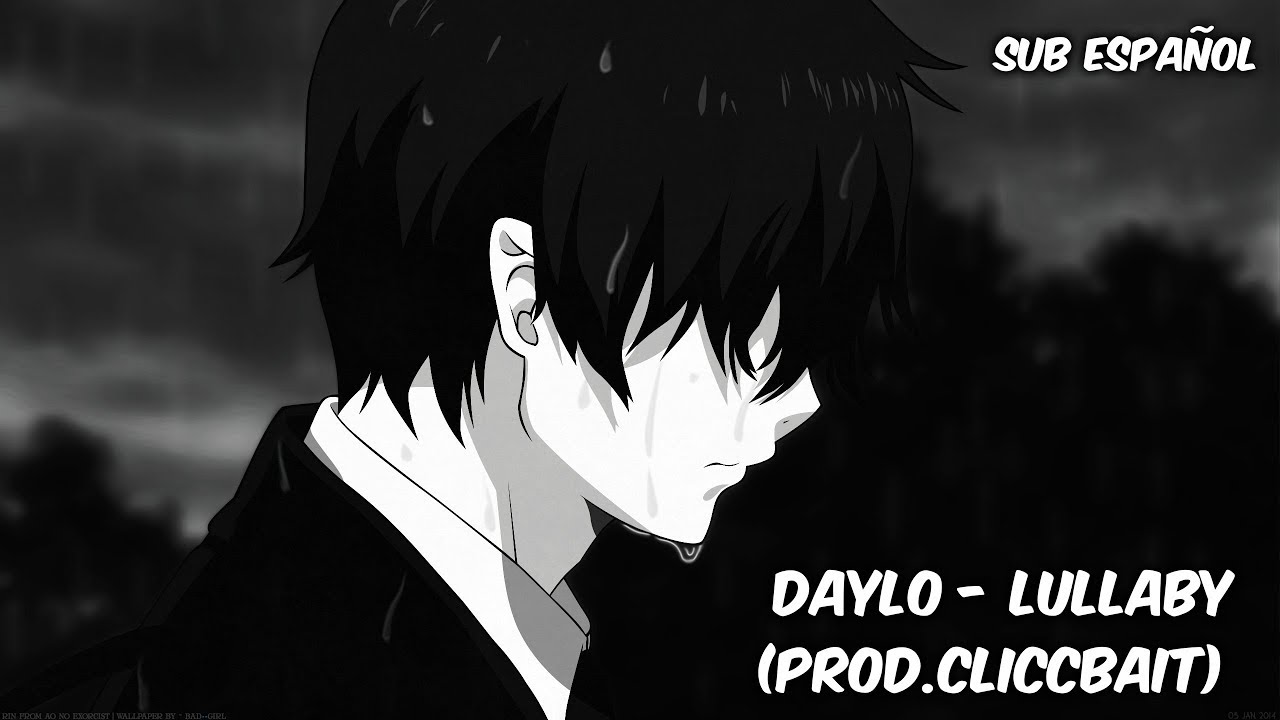 DAYLO - LULLABY (Sub Espa&ntilde;ol)🔻