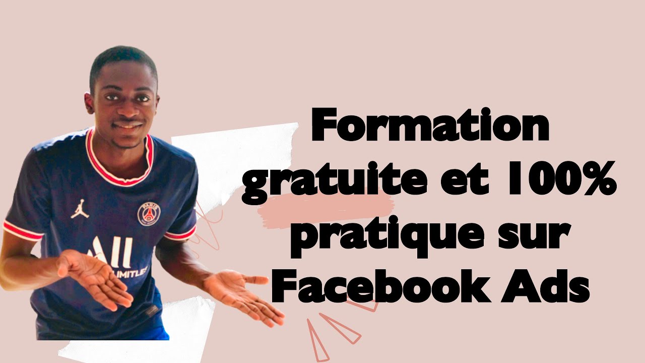 Formation gratuite et compl&egrave;te sur Facebook ads 2022 derni&egrave;re mise &agrave; jour ! Devenez un expert 🤌🏾