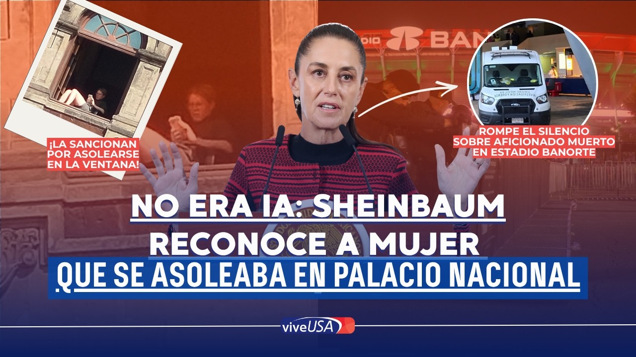 NO era IA: Sheinbaum reconoce mujer que se asoleaba en Palacio Nacional