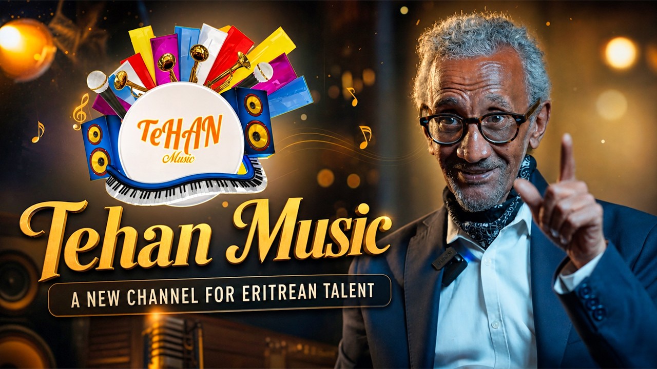 Tehan Music | Part 1 | Temesghen Tsehaye - A new Channel for Eritrean Talent