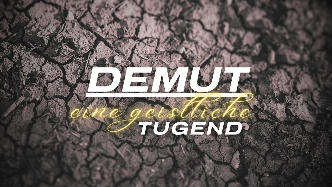 Demut - Eine geistliche Tugend – Rudolf Ebertshäuser