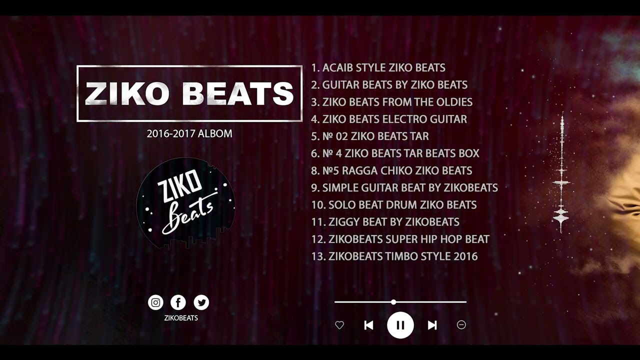 Ziko Beats Album 2016-2017 (Best old Beats)