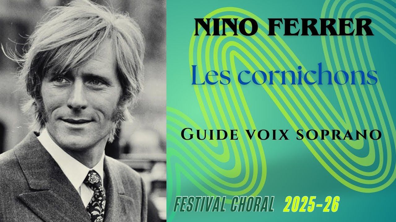 Les cornichons / Nino FERRER / Guide voix soprano