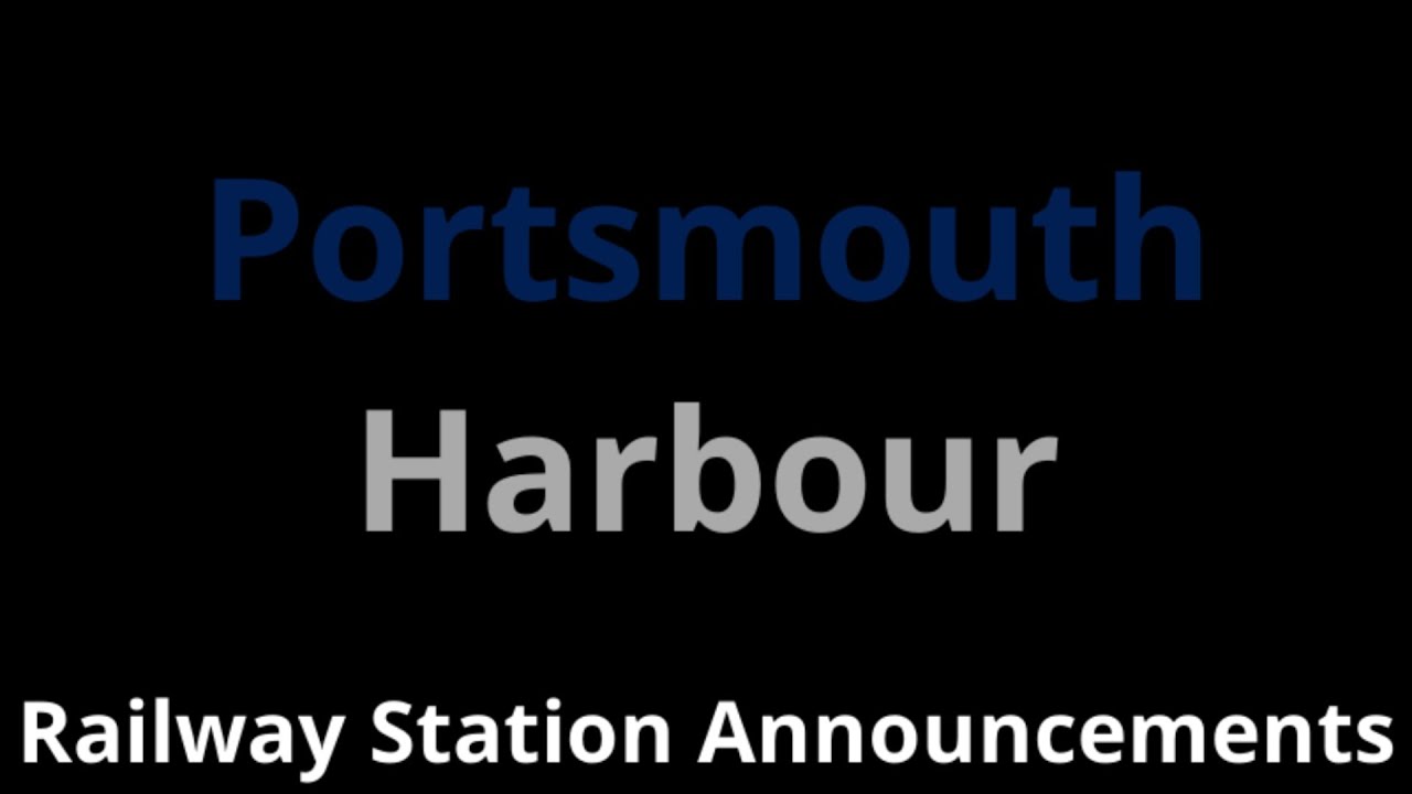 Portsmouth Harbour Railway Station Announcements