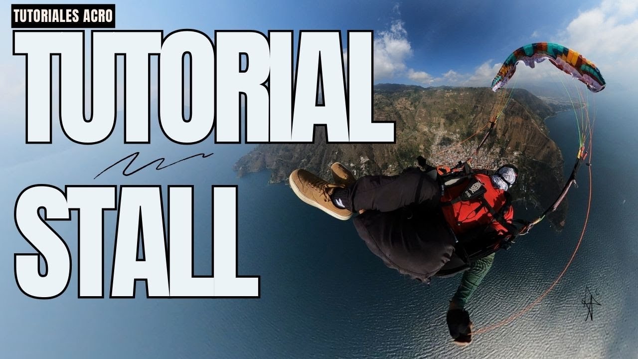 🪂 Tutorial de acrobacia en parapente: Stall en dos pasos. 🪂