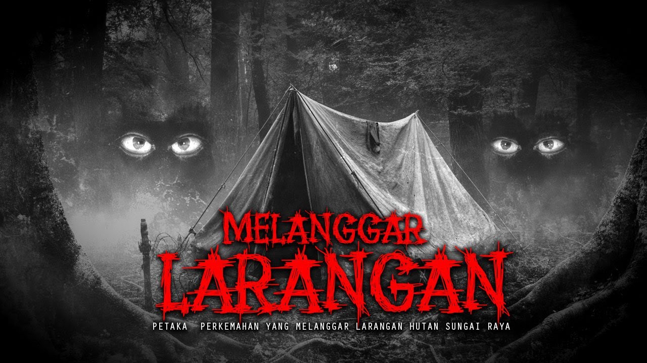 MELANGGAR LARANGAN HUTAN SUNGAI RAYA