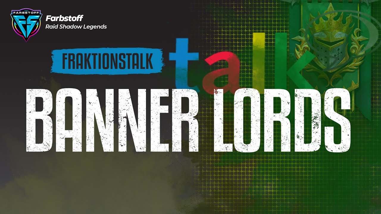 Raid: Shadow Legends - Fraktionstalk mit Ehsie - Die Banner Lords