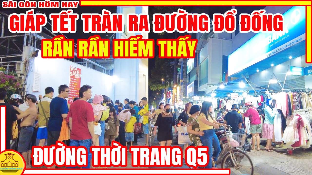 RẦN RẦN Hiếm Thấy! TRÀN RA ĐƯỜNG ĐỔ ĐỐNG SALE SẬP SÀN Phố Thời Trang NGUYỄN TRÃI | Sài Gòn Cuối Năm