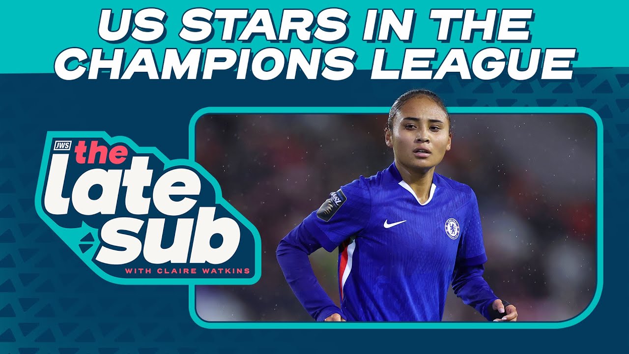 How did US stars play in the Champions League  | The Late Sub