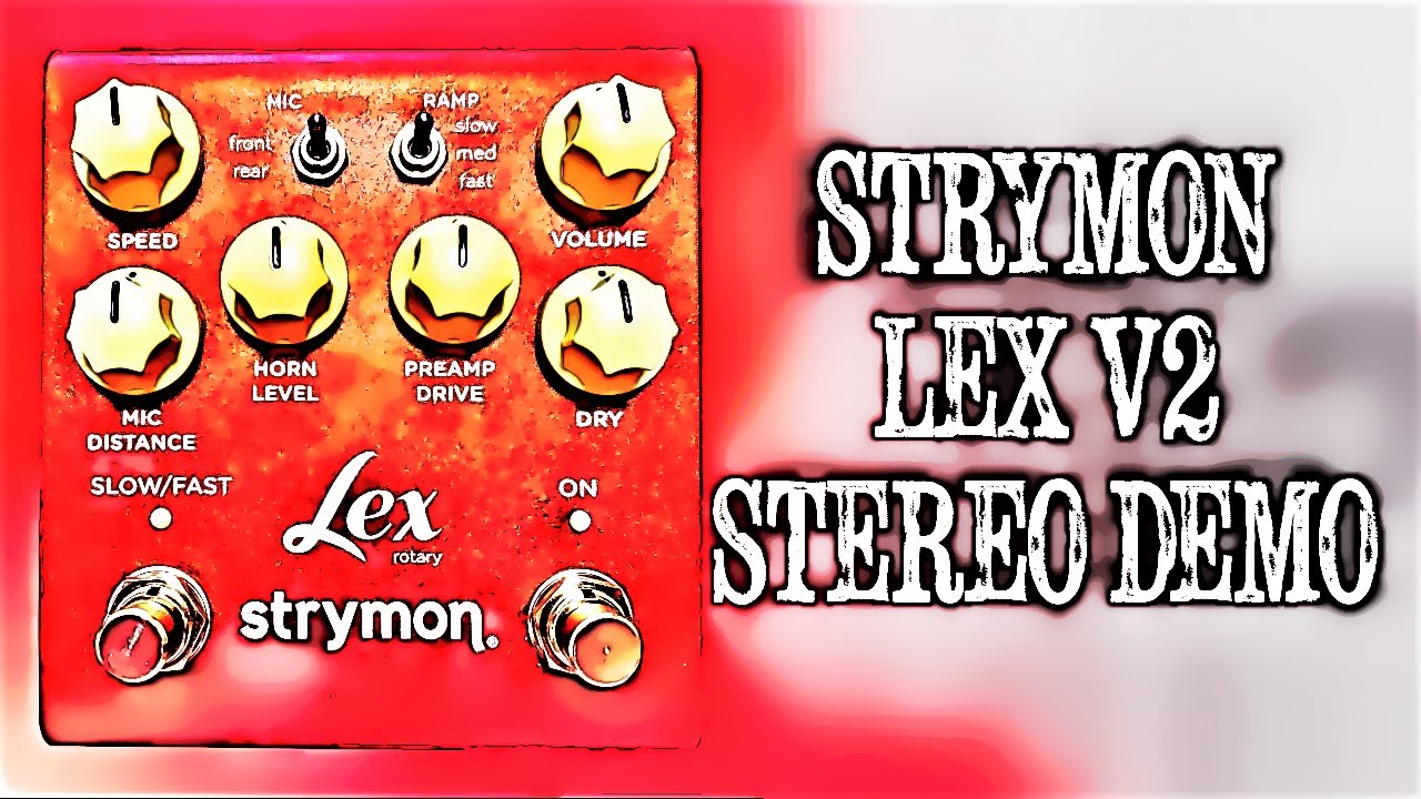 Strymon Lex V2 - Stereo Demo