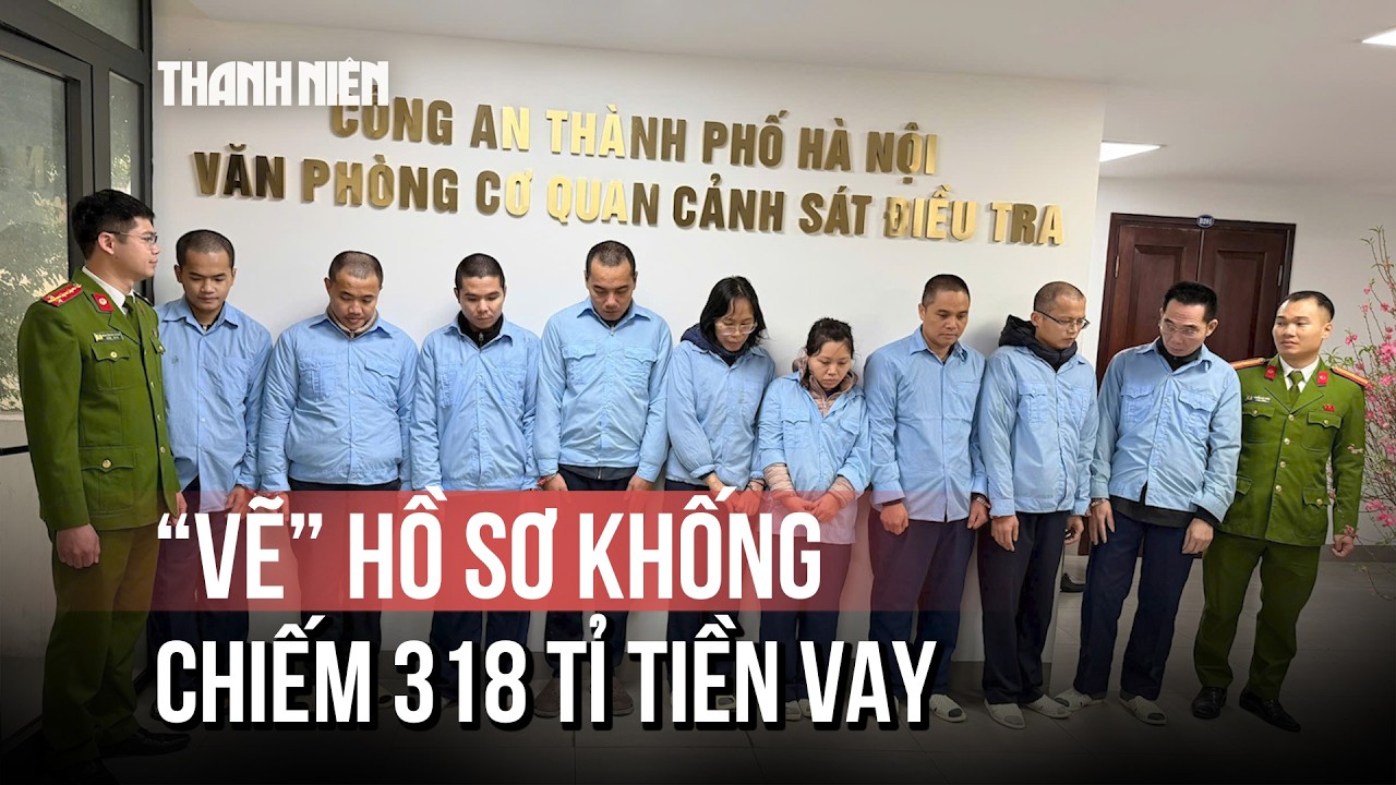 ‘Vẽ’ hồ sơ khống, chiếm đoạt 318 tỉ đồng tiền vay ngân hàng