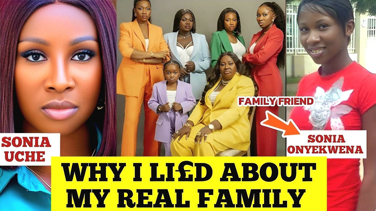 THE WHOLE TRUTH ABOUT SONIA UCHE REAL FAMILY | HER REAL NAME| SHE'S NOT UCHE NANCY DAUGHTER