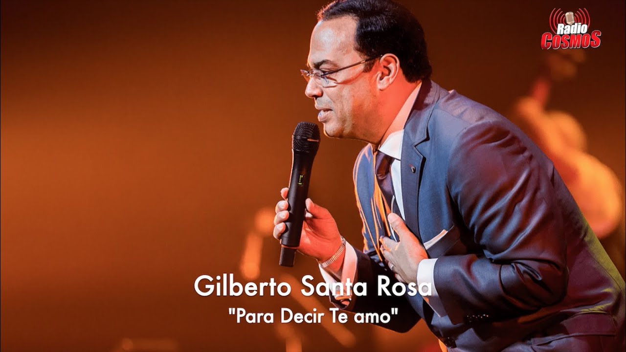 Gilberto Santa Rosa - Para Decir Te amo