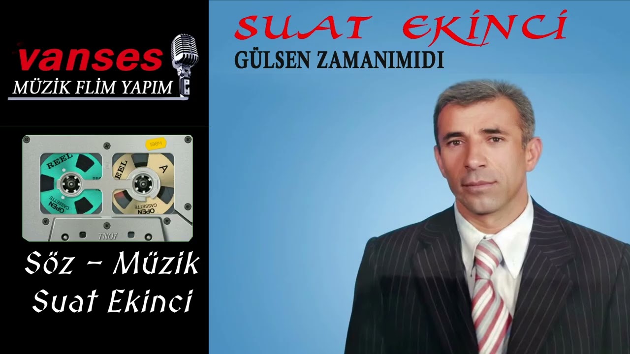 Suat Ekinci Gülsen Zamanımıdı