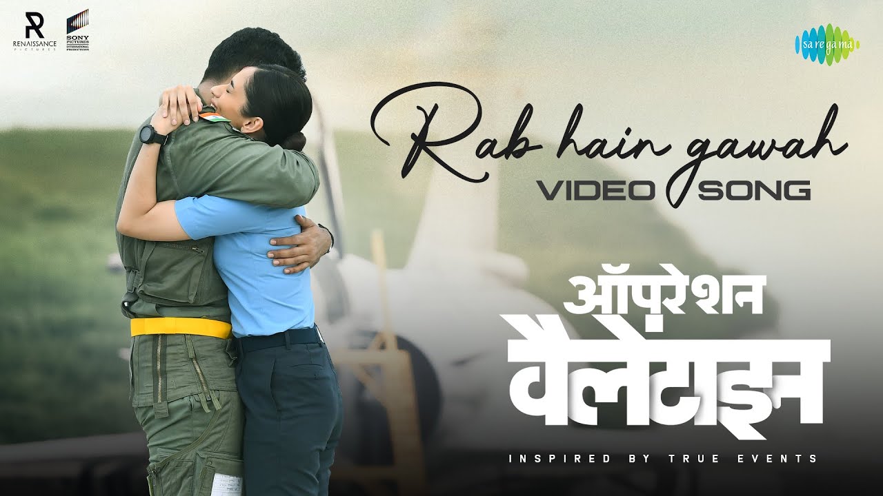 Rab Hain Gawah - Full Video | Operation Valentine | Shaan | Varun Tej | Manushi Chhillar