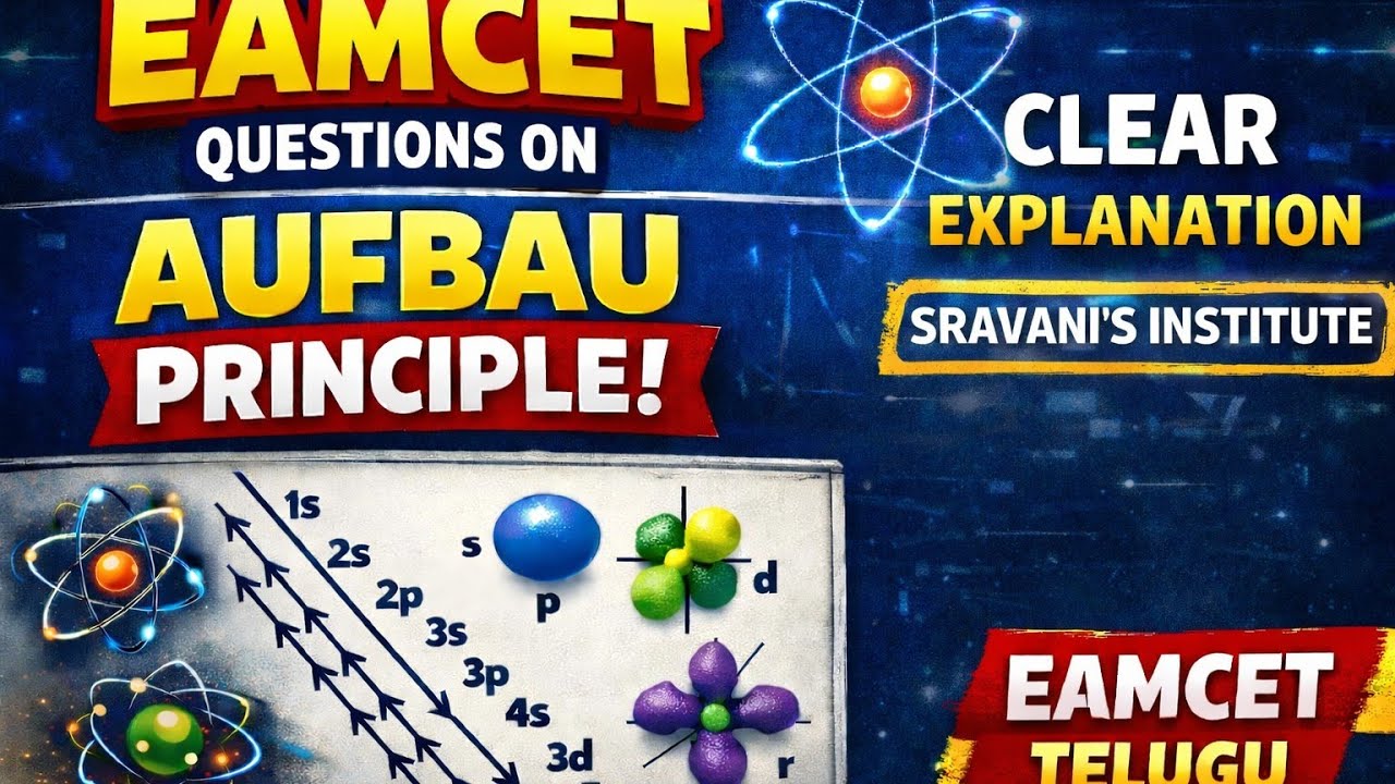 Eamcet questions on Aufbau principle|| NEET 2026| Inter Chemistry 