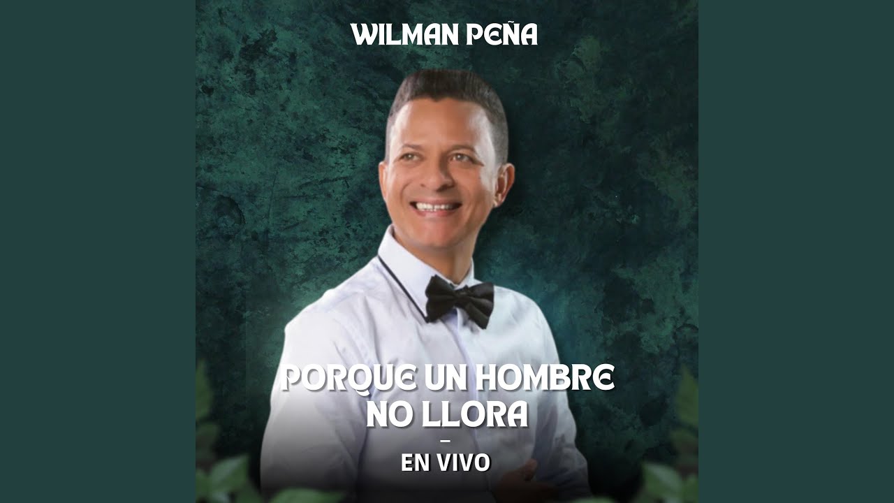 Porque Un Hombre No Llora (En Vivo)