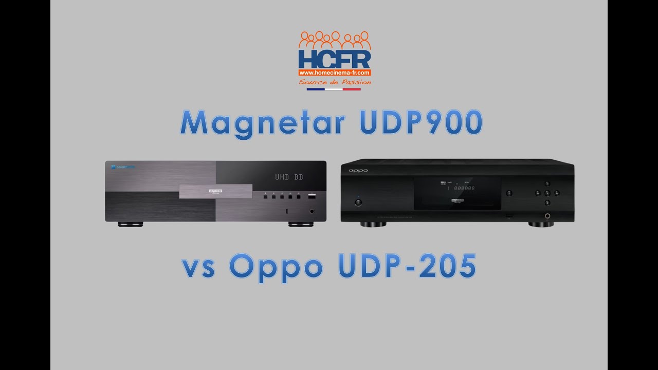 HCFR Magnetar UDP900 vs Oppo 205