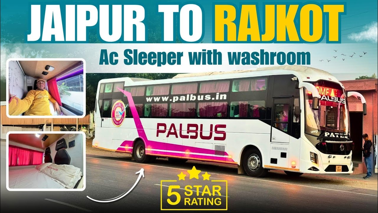 Jaipur to Rajkot ' PALBUS ' | BharatBenz 13.5m AC Sleeper with Washroom & Business Class Comfort”