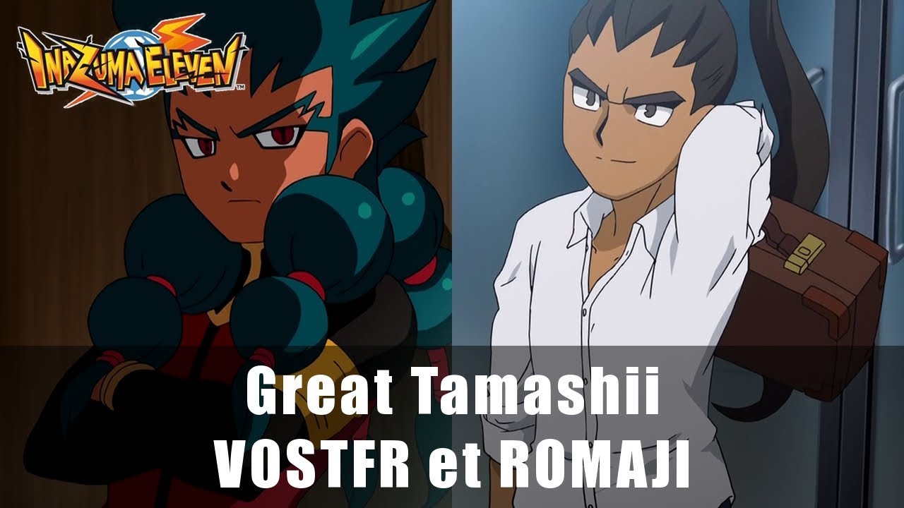 [VOSTFR][♫] Great Tamashii || Inazuma Eleven Go