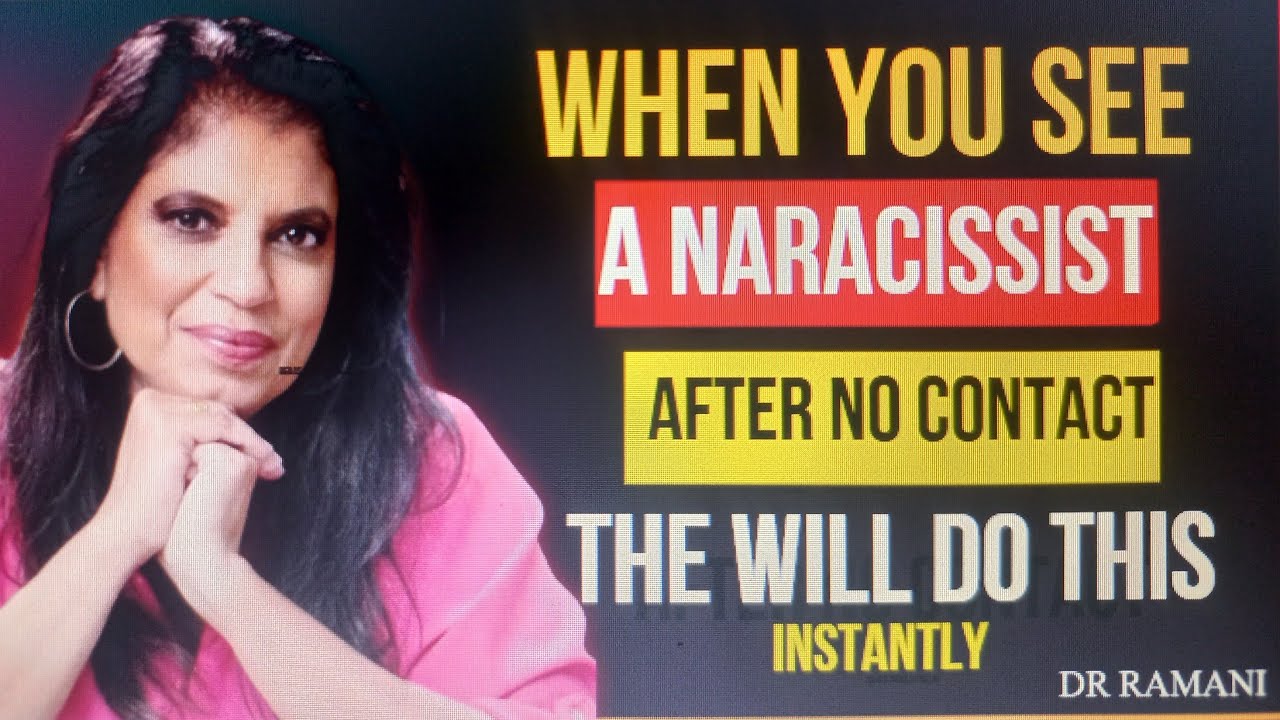 When You See a Narcissist After No Contact – They Will Do This Instantly | Dr Ramani