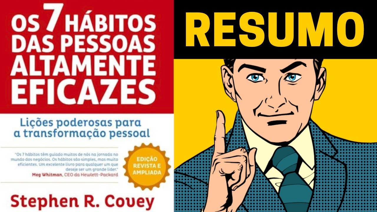 Os 7 Hábitos das Pessoas Altamente Eficazes - Resumo Animado - Stephen Covey