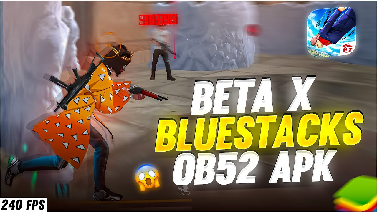 DOWNLOAD FREE FIRE BETA X BLUESTACK OB52 APK  240+ FPS  II FREE FIRE BETA BEST SETTINGS 2026