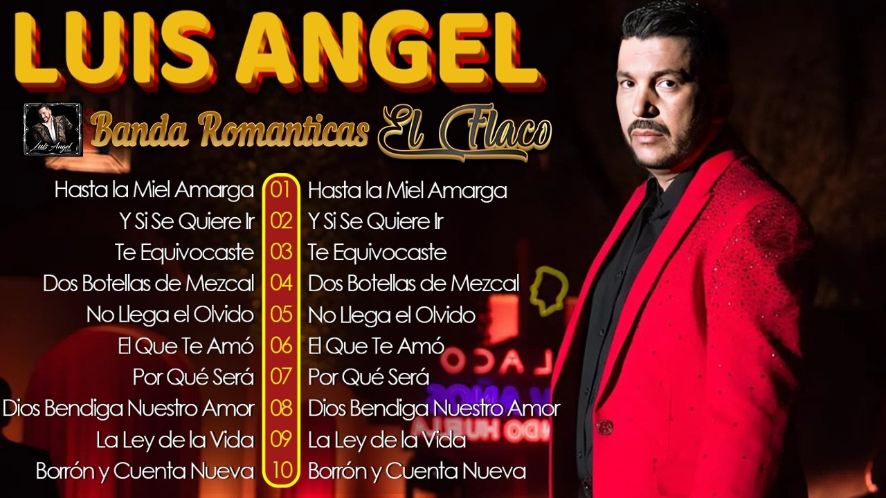 Luis Ángel El Flaco Éxitos 2026 🌹 Lo Más Sonado 💚Canciones Románticas Nuevas 🌹 Álbum Completo 2026