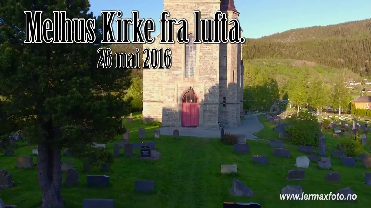 Melhus fra lufta: Melhus Kirke mai 2016