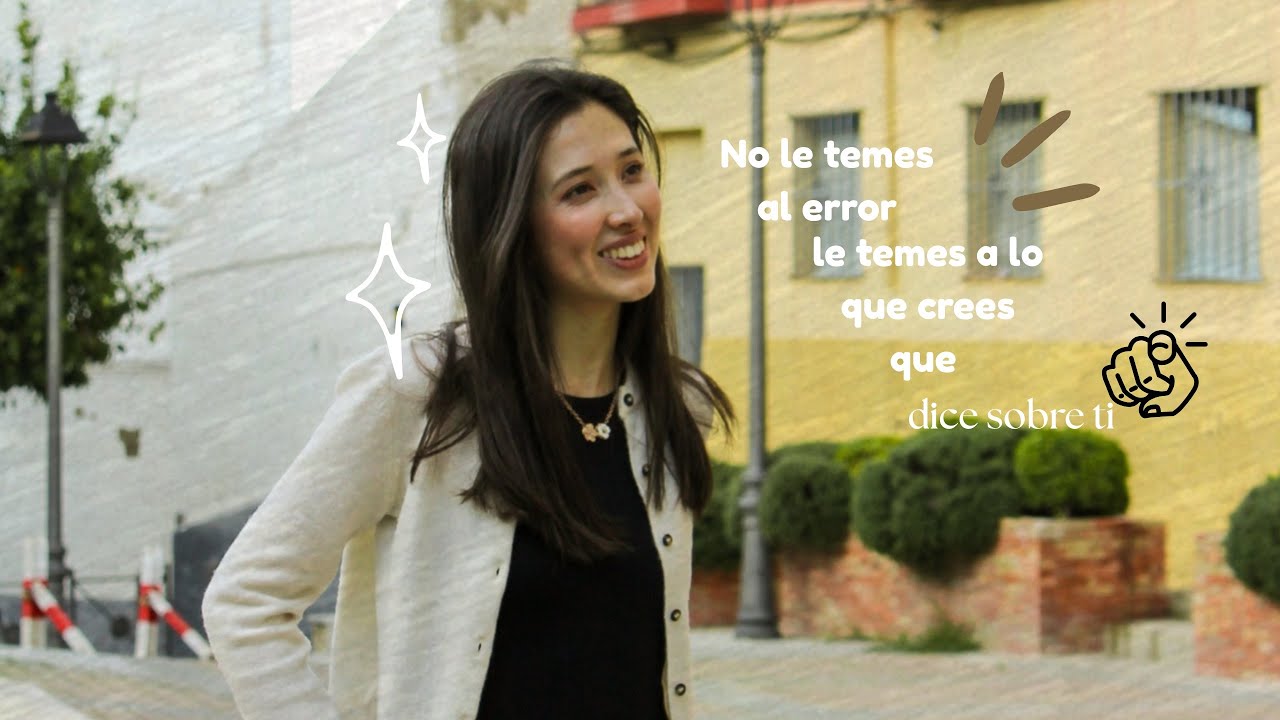 No le temes al error, le temes a lo que crees que dice sobre ti