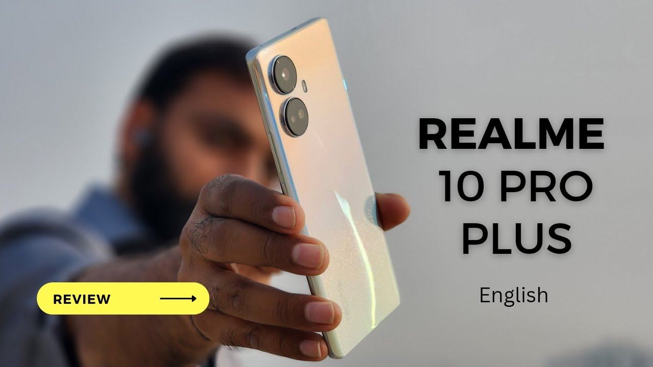realme 10 Pro Plus - Most Premium Budget Smartphone | English Review