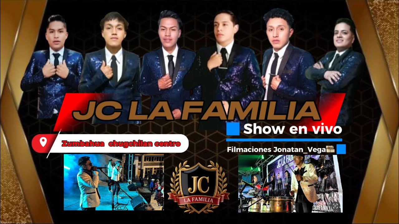 JC LA FAMILIA / ZUMBAHUA / SHOW EN VIVO 