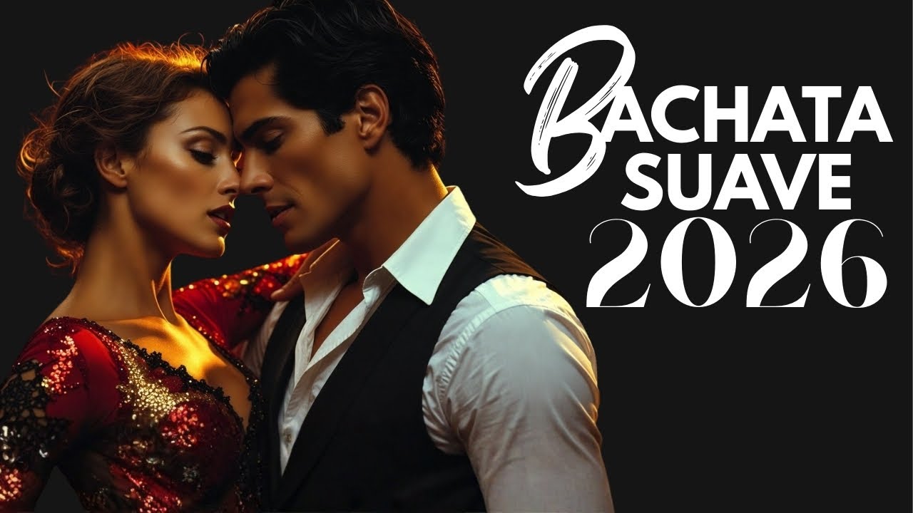 🌹 Bachata De Moda 2026 - Bachata Nueva 2026 Flow