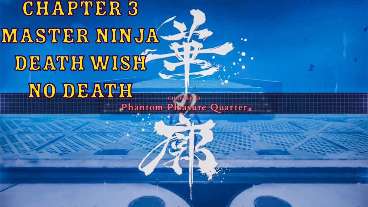 Ninja Gaiden 4 - Chapter 3 - Ryu (Master Ninja | Death Wish | No Death)