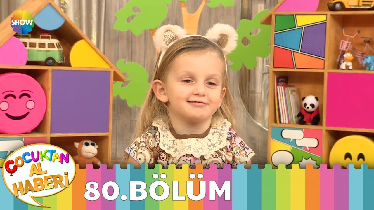 Çocuktan Al Haberi 80.Bölüm