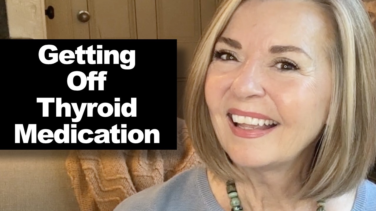 How I Got Off Thyroid Medication | Over 50 Over 60