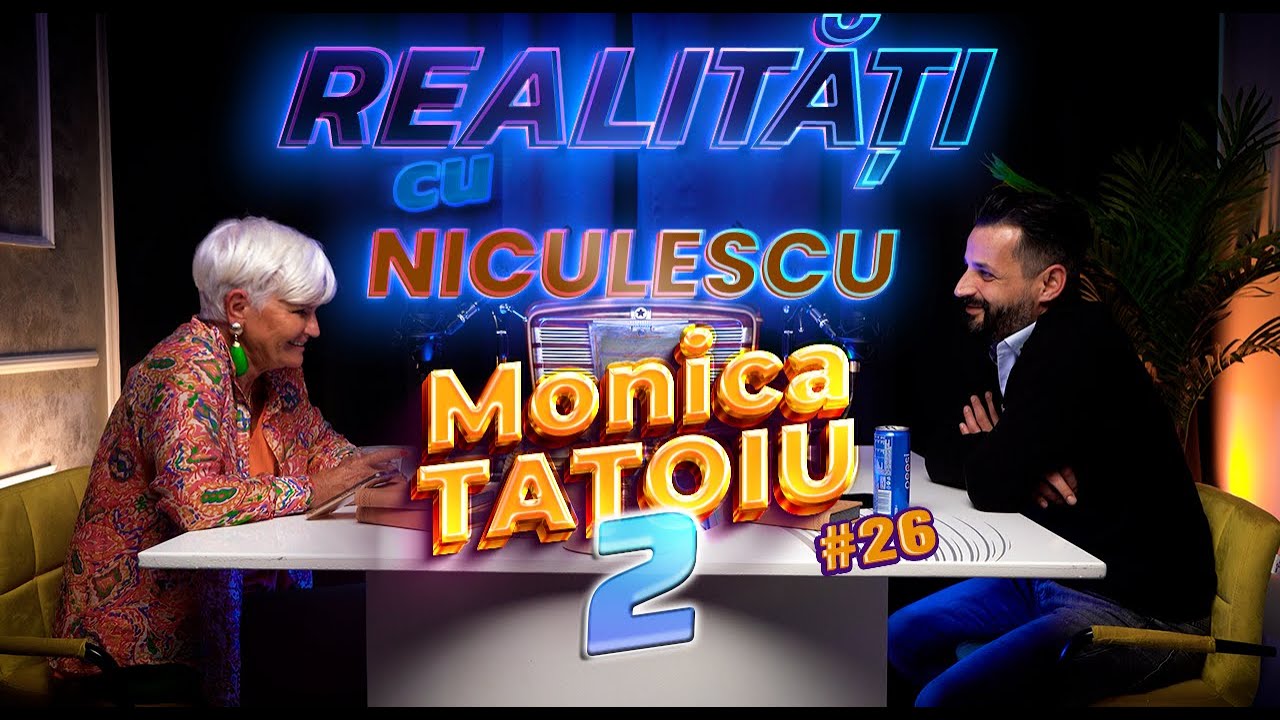 ”Bărbații sunt proști” - Monica Tatoiu 2 - Realități cu Niculescu #26
