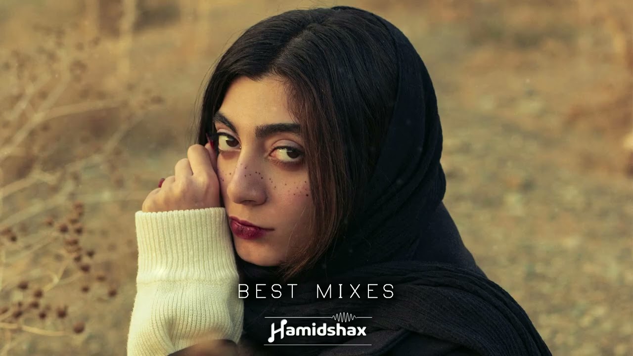 Hamidshax - Best Mixes 2025