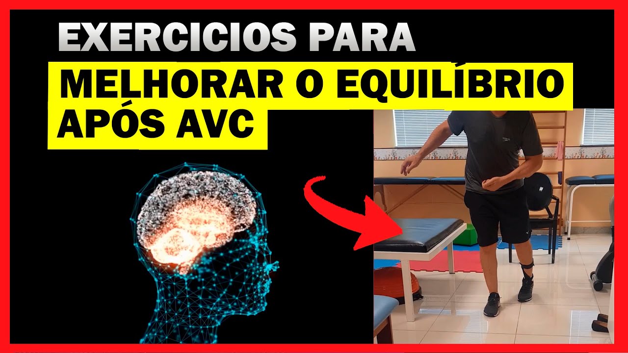 EXERCÍCIOS PARA EQUILÍBRIO DEPOIS DO AVC, COMO MELHORAR O EQUILÍBRIO DEPOIS DO DERRAME
