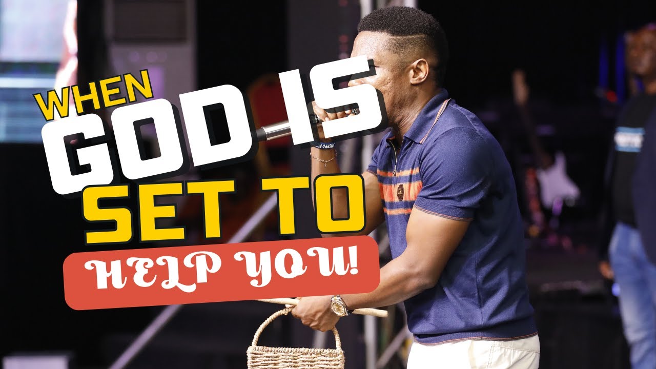 WHEN GOD IS SET TO HELP YOU