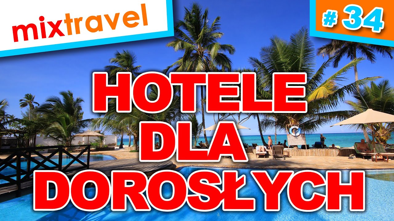 TOP 6 hoteli dla dorosłych | Mixtravel Aleksander Kramarz vlog odcinek 34