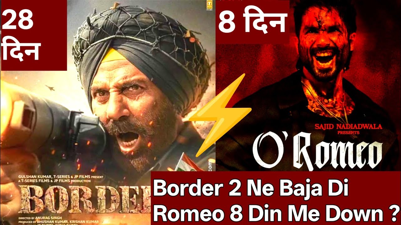 O Romeo 8 Days vs Border 2 28 Days Box Office Collection | Kaun Jeetega Final Race?